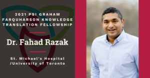 Cover picture of Dr. Fahad Razak, 2021 PSI Graham Farquharson Knowledge Translation Fellow