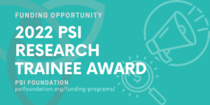 Website Banner Funding Opportunity - 2022 PSI Research Trainee Award