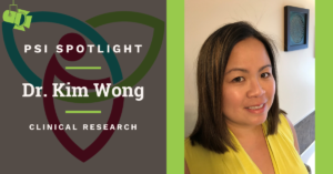 Photo of Dr. Kim Wong (Health Sciences North) for PSI Spotlight