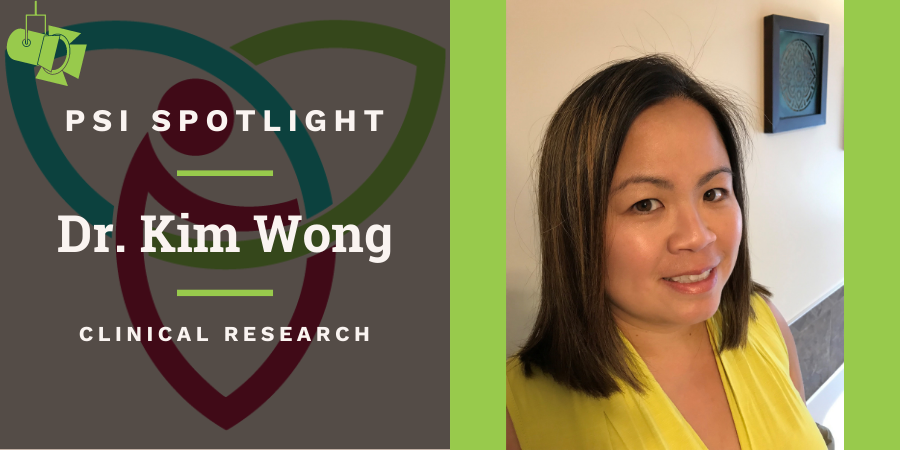 Photo of Dr. Kim Wong (Health Sciences North) for PSI Spotlight