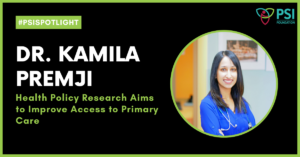 Twitter Card - PSI Spotlight - Dr. Kamila Premji.