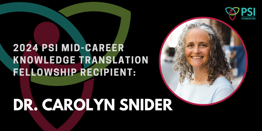 Website Banner - Dr. Carolyn Snider - 2024 PSI Mid-Career KT Fellowship Recipient