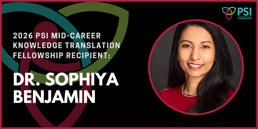 Website Banner - Dr. Sophiya Benjamin - 2026 PSI Mid-Career KT Fellowship Recipient